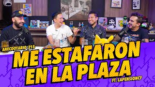 Anecdotario  215  Me estafaron en la plaza FT LaPensionCF [upl. by Koffler]