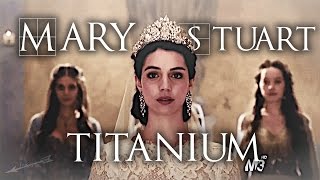 Mary Stuart «Titanium» [upl. by Nomyad]