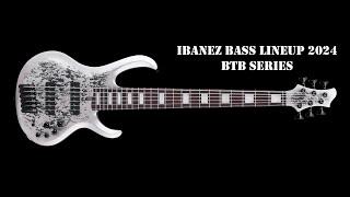 Ibanez Bass Lineup 2024 BTB Series basicallybassguitar ibanez ibanezbass [upl. by Romilda323]