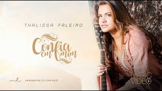 Thalissa Faleiro  Confia em Mim Lyric Video [upl. by Kcirrez]