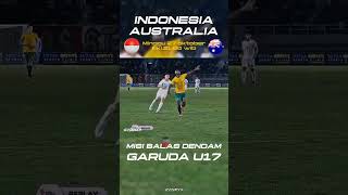 youtubeshorts misi balas dendam Indonesia vs Australia kualifikasi piala Asia u17 youtubevideo [upl. by Ashling160]