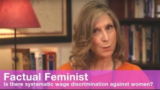 Is there systematic wage discrimination against women  FACTUAL FEMINIST [upl. by Lipp]