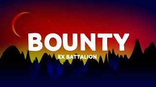 BOUNTY  Ex Battalion Makukuha rin kita lyrics 🎵 [upl. by Ahsiemac]