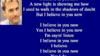 Michael W Smith  I Believe In You Now   lyrics 1998 [upl. by Anderea]