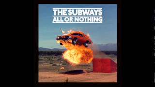 The Subways  Alright Official Upload [upl. by Paule414]