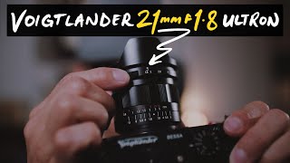 Why 21mm Voigtlander F18 Ultron Review [upl. by Seafowl]