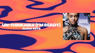 Alicia Keys  Unthinkable Im Ready Official TikTok Audio [upl. by Schmitz]