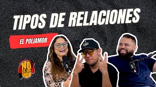 NoEsUnShow EP 32 TIPOS de RELACIONES Poliamor 💞💕 Feat flowmakiaTV [upl. by Noivart]