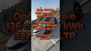 Ruta 193 km Opel Mokkae 2022 136 cv 🔋 50 kWh  Autonomía real y coste  TestDrive OpelMokkaE [upl. by Nyrahs160]