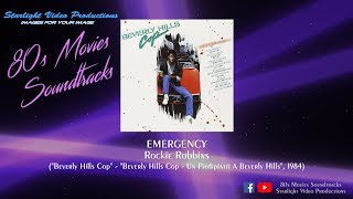 Emergency  Rockie Robbins quotBeverly Hills Copquot 1984 [upl. by Nnyliak62]