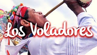 Voladores de Papantla la leyenda de los hombres pájaro [upl. by Geraldine]