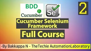 CucumberBDD Selenium Framework Full Course 2 by Bakkappa N [upl. by Alba]