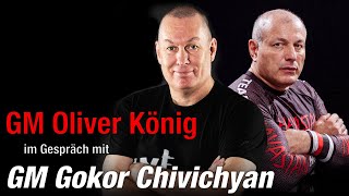 GM Gokor Chivichyan im Interview mit GM Oliver König [upl. by Nonrev828]