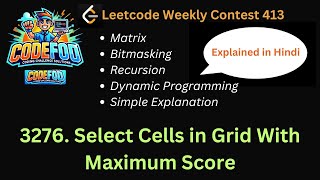 3276 Select Cells in Grid with Maximum Score  Weekly Contest 413  Leetcode  Easiest Solution [upl. by Tennaj909]