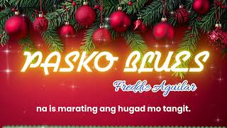 quotPASKO BLUESquot lyrics Full HD [upl. by Yrreb702]