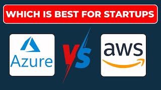 Azure vs AWS Which is Best for Startups 2024 Updated [upl. by Siram]