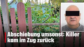 Abschiebung umsonst Killer kam im Zug zurück  kronetv NEWS [upl. by Nnylhtak195]