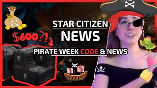 Pirate Week SECRET CODE  Weekly Update on Star Citizen [upl. by Lletram]