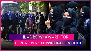 Karnataka Withholds Award For Kundapur College Principal After Outrage Over His ‘Role’ In Hijab Row [upl. by Ecined560]