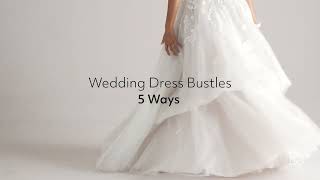 Wedding Dress Bustle Guide [upl. by Lemahs]