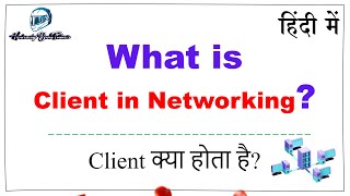 What is Client  What is Client in Networking in Hindi [upl. by Acinaj]