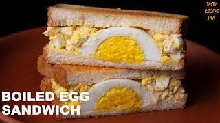 Boiled Egg Sandwich  Easy Egg Sandwich Recipe [upl. by Yesdnil]