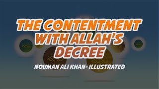 The Contentment with Allahs Decree  Nouman Ali Khan [upl. by Harriette]