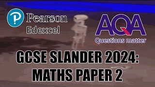 GCSEs 2024 Maths Paper 2 SLANDER [upl. by Naicad776]