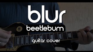 Blur  Beetlebum Guitar Cover [upl. by Race]