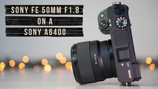 Not bad  Sony FE 50mm F18 on A6400 APSC Camera  Review Image amp Video test [upl. by Biggs717]