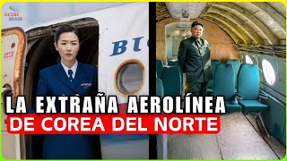 Dentro de la Aerolínea Más Aterradora Impactantes Verdades de Air Koryo en Corea del Norte [upl. by Maxentia169]