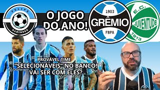 PROVÁVEL GRÊMIO CONTRA O JUVENTUDE  VARIAÇÔES POSSÍVEIS [upl. by Neiv]