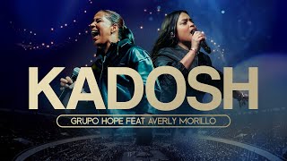 Kadosh  Grupo Hope ft Averly Morillo [upl. by Jaycee664]