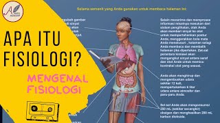 Apa itu Fisiologi Mengenal Fisiologi Manusia [upl. by Creigh]