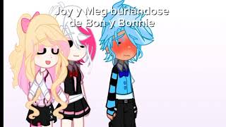 joy y Meg molestando a Bon BxB  FHSREMAKE AyuM1 🌺 [upl. by Iain]