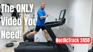 COMPLETE guide to the NordicTrack 2450 Treadmill [upl. by Lanette]