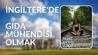 İngiltere’ye göç Gıda mühendisi Sedef Kutlu Özkaya [upl. by Ona]