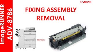 imageRUNNER ADV 8786 FIXING ASSY REMOVAL [upl. by Ydnahs]