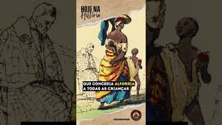 28 DE SETEMBRO 1871  Lei do Ventre Livre Um Passo Rumo à Abolição [upl. by Stricklan264]