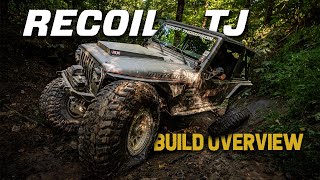 Recoil TJ Build Overview [upl. by Zarger239]