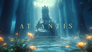 Gardens of Atlantis  Relaxing Underwater Ambient Music for Cultivating Peace with Ocean Sounds [upl. by Tedman]