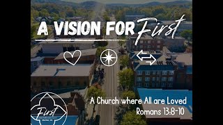 82524  9am Service  A Vision for First All are Loved  Rom 13810  Rev Dr James Bennington P… [upl. by Fadas12]