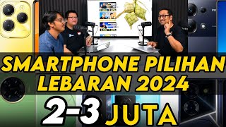 Smartphone 23 Juta Pilihan Kami Edisi Lebaran 2024 feat Shopback [upl. by Elag]