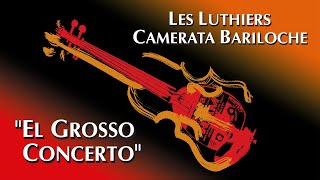 Les Luthiers  El Grosso Concerto · Show Completo · [upl. by Gottlieb]