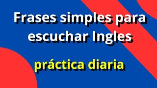 10 frases simples en inglés que serán útiles para todos [upl. by Chloe]