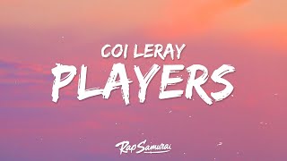 Coi Leray  Players Lyrics quotgirls are players tooquot [upl. by Sueahccaz]