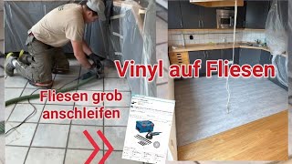 Vinylboden in der Küche verlegen mit Anleitung AZ  Vinyl auf Fliesen kleben  Fliesen anschleifen [upl. by Modestia]