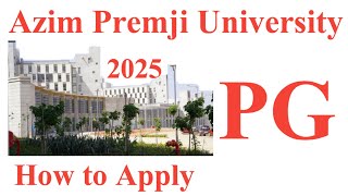 Azim Premji University। How to Apply For Postgraduat programme  Bangalore Admission [upl. by Blondell791]