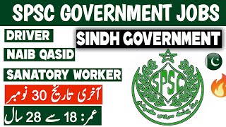 SPSC Sindh Government Jobs 2024  Driver Naib Qasid Sanitary Worker Vacancies [upl. by Aimahc]