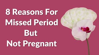 8 Reasons For Missed Period But Not Pregnant  VisitJoy [upl. by Ludlew]